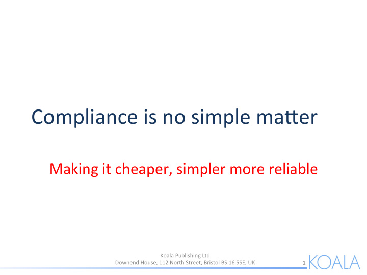 compliance is no simple ma er