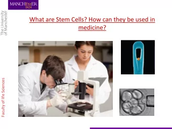 What are Stem Cells? How can they be used in  medicine?  What is a stem cell????........  What is a