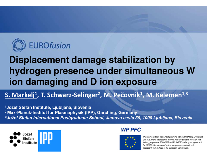displacement damage stabilization by hydrogen presence