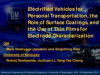 Electrified Vehicles for  Personal Transportation, the  Role of Surface Coatings, and  the Use of
