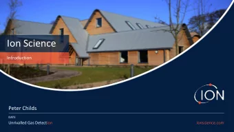 Ion Science  Introduction  Peter Childs  DATE  Unrivalled Gas Detection  ionscience.com