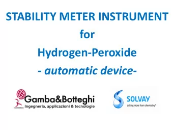 STABILITY METER INSTRUMENT  for  Hydrogen-Peroxide  - automatic device-  Abstract  The Stability