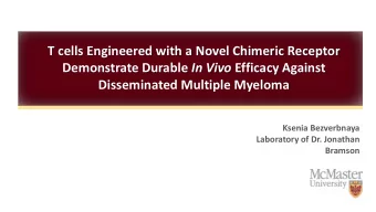 Demonstrate Durable In Vivo Efficacy Against  Disseminated Multiple Myeloma  Ksenia Bezverbnaya