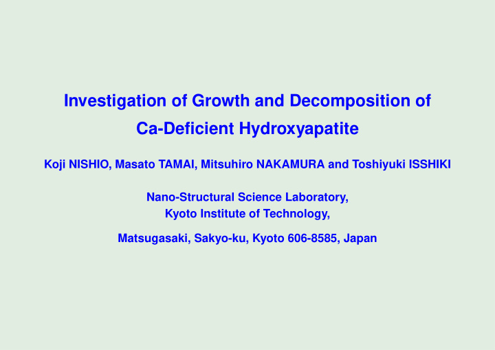 investigation of growth and decomposition of ca deficient