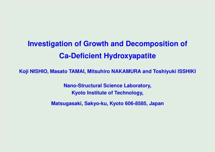 investigation of growth and decomposition of ca deficient