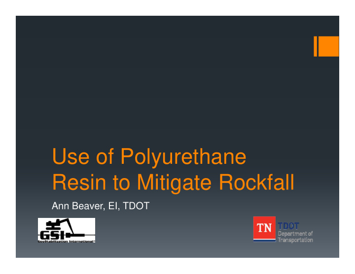 use of polyurethane resin to mitigate rockfall
