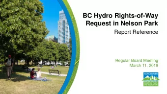 Request in Nelson Park  Report Reference  Regular Board Meeting  March 11, 2019  Project Context