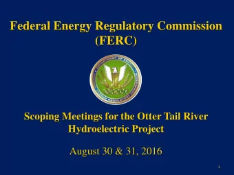 Federal Energy Regulatory Commission  (FERC)  Scoping Meetings for the Otter Tail River