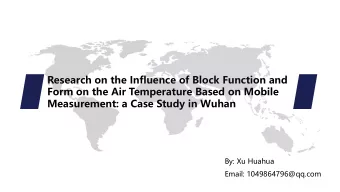 Form on the Air Temperature Based on Mobile  Measurement: a Case Study in Wuhan  By: Xu Huahua