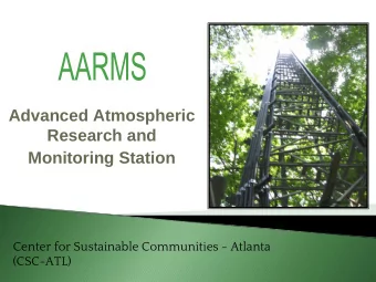 Monitoring Station  Center for Sustainable Communities - Atlanta  (CSC-ATL)  ARMS Tower
