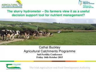 The slurry hydrometer  Do farmers view it as a useful  decision support tool for nutrient