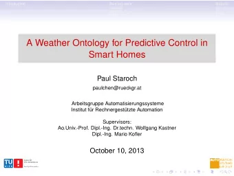 A Weather Ontology for Predictive Control in  Smart Homes  Paul Staroch  paulchen@rueckgr.at