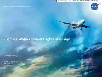 High Ice Water Content Flight Campaign  Thomas Ratvasky  2011 Annual Technical Meeting May 10