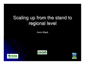 Scaling up from the stand to  Scaling up from the stand to  regional level  regional level  Kevin