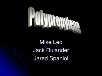 Mike Leo  Jack Rulander  Jared Spaniol  Introduction  Spain, 1954  Professor Giulio Natta