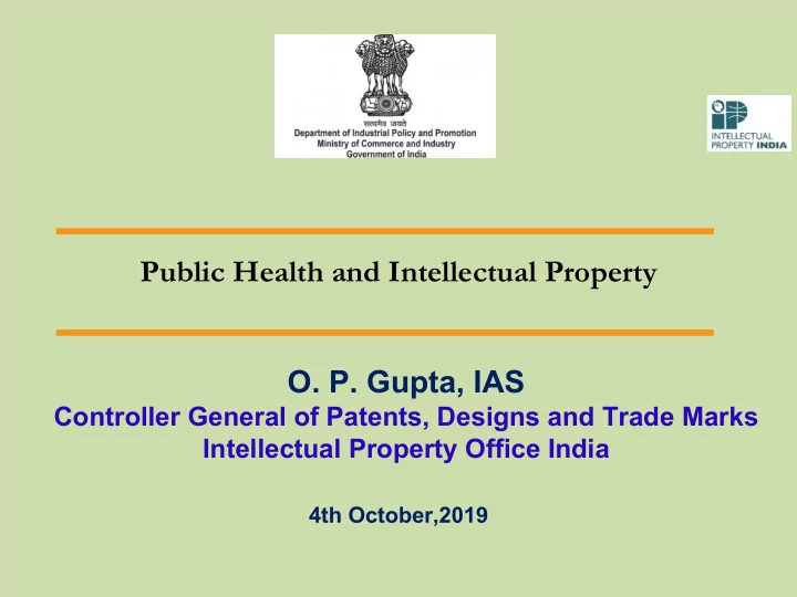 public health and intellectual property o p gupta ias