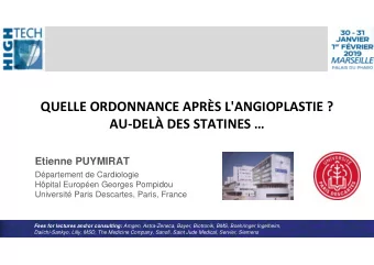 QUELLE ORDONNANCE APRS L'ANGIOPLASTIE ?  AU-DEL DES STATINES   Etienne PUYMIRAT
