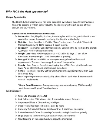 Why TLC is the right opportunity!  Unique Opportunity  The Health &amp; Wellness Industry has been