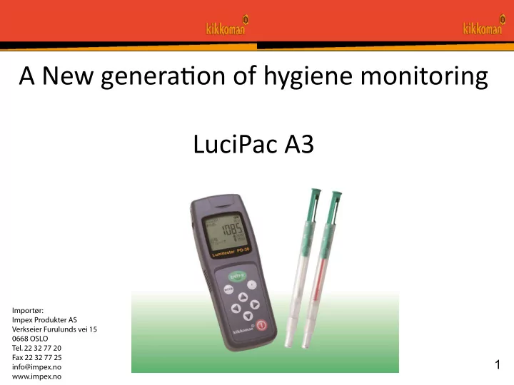 a new genera tjon of hy giene moni t oring lucipac a3