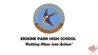 ERSKINE PARK HIGH SCHOOL  Putting Plans into Action  STAGE 3  STAGE 2  STAGE 1  Since last