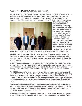 JOSEF FRITZ (Austria, Wagram, Zaussenberg) BACKGROUND: Fritz is s family managed weingut farming 15