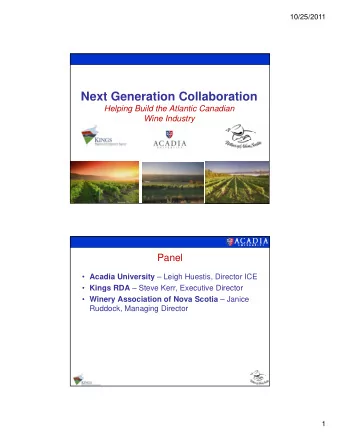 Next Generation Collaboration  Helping Build the Atlantic Canadian  Wine Industry  Panel  Acadia