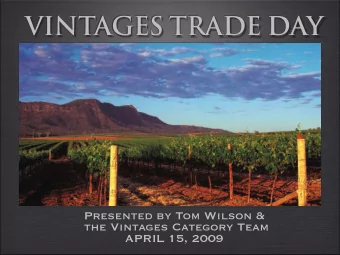 VINTAGES TRADE DAY  Presented by Tom Wilson &amp;  the Vintages Category Team  APRIL 15, 2009 A
