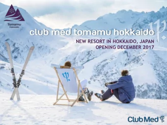 club med tomamu hokkaido  NEW RESORT IN HOKKAIDO, JAPAN  OPENING DECEMBER 2017  Opening  in