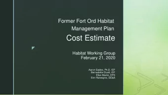 Cost Estimate    Habitat Working Group  February 21, 2020  Aaron Gabbe, Ph.D. ICF  Bernadette