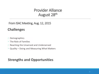From ISAC Meeting, Aug. 12, 2015  Challenges  Demographics  The Role of Families  Reaching