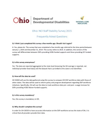 Ohio: NCI Staff Stability Survey 2015  Frequently Asked Questions  Q: I think I just completed this