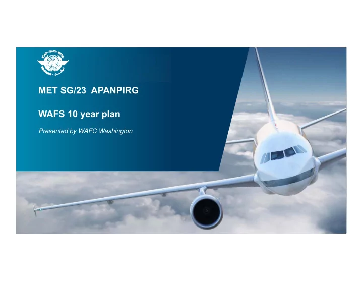 met sg 23 apanpirg wafs 10 year plan