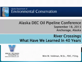 Rive  iver C  r Cro  ross  ssings  What  at Have  ave W  We Le  Lear  arned I  In 4  40 Ye  Year