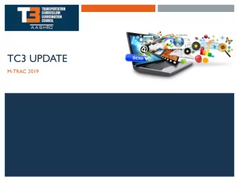 TC3 UPDATE  M-TRAC 2019  TC3 Update 2019  New AASHTO Store (Publications and  Training)  Work