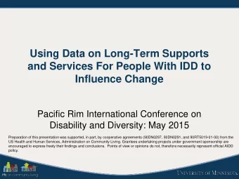 Using Data on Long-Term Supports  and Services For People With IDD to  Influence Change  Pacific