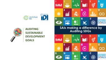 Auditing SDGs  SUSTAINABLE  DEVELOPMENT  GOALS  What value do SAIs add to the  implementation of