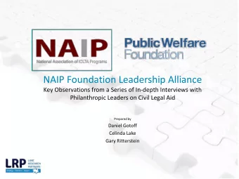 NAIP Foundation Leadership Alliance  Key Observations from a Series of In-depth Interviews with
