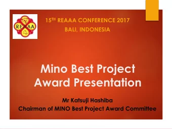 Award Presentation  Mr Katsuji Hashiba  Chairman of MINO Best Project Award Committee  Mino Best