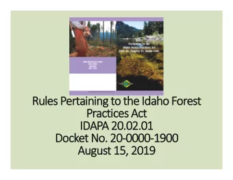 Rules Pertaining to the Idaho Forest  Practices Act  IDAPA 20.02.01  Docket No. 2000001900