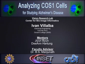 Ivan Villalba  Electrical Engineering  Cal Poly SLO  Oxnard College (2005)  Mentors  Jiyun Byun