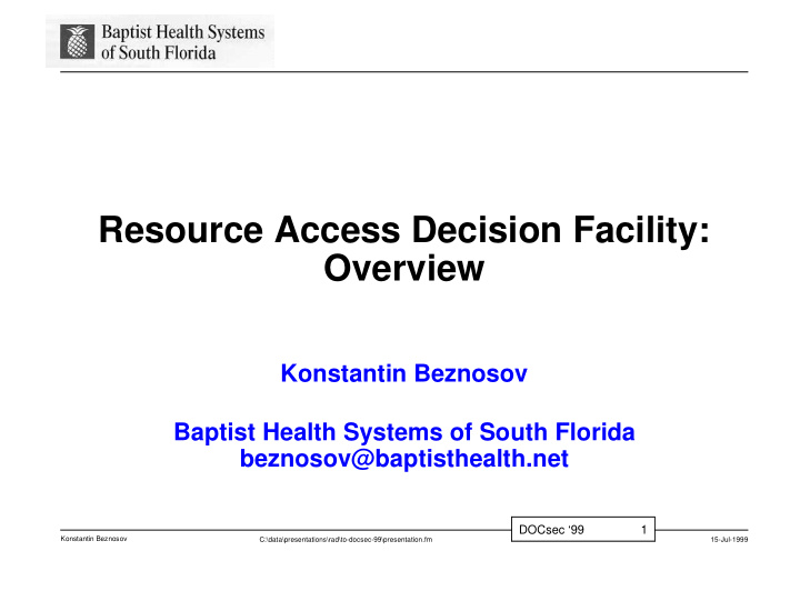 resource access decision facility overview