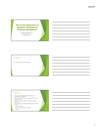 8/30/19  New &amp; Old Medications &amp;  Healthier Lifestyles for Diabetes Management  Annette