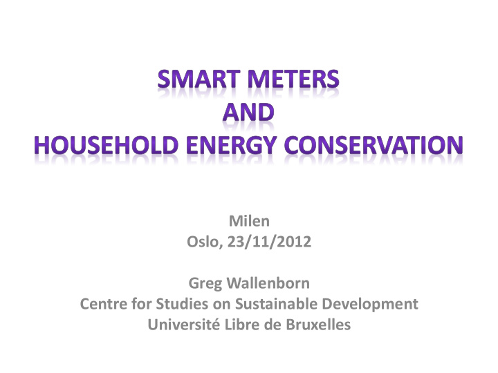 milen oslo 23 11 2012 greg wallenborn centre for studies