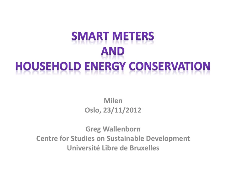 milen oslo 23 11 2012 greg wallenborn centre for studies
