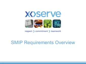 SMIP Requirements Overview  Foundation Solution  Data Items have been identified to support SMIP