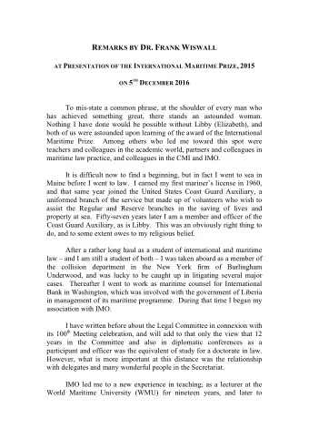 R EMARKS BY D R . F RANK W ISWALL AT P RESENTATION OF THE I NTERNATIONAL M ARITIME P RIZE , 2015 ON