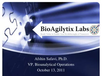VP, Bioanalytical Operations  October 13, 2011  Agenda  Platform  BioAgilytix  vs.  Instrument