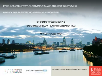 Institute of Psychiatry , Psychology and Neuroscience  Biomedical Research Centre for Mental Health