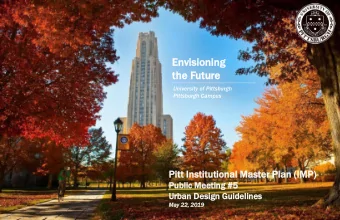 th  the  e Fut  uture  ure  University of Pittsburgh  Pittsburgh Campus  Pit  itt Ins  nstitu