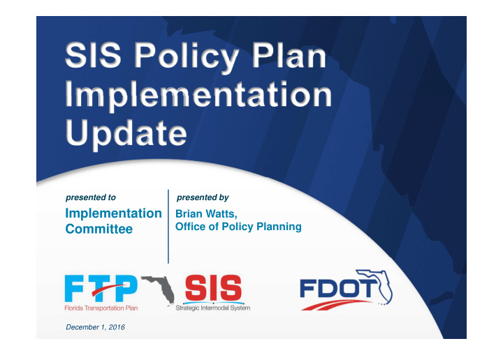 sis policy plan implementation update